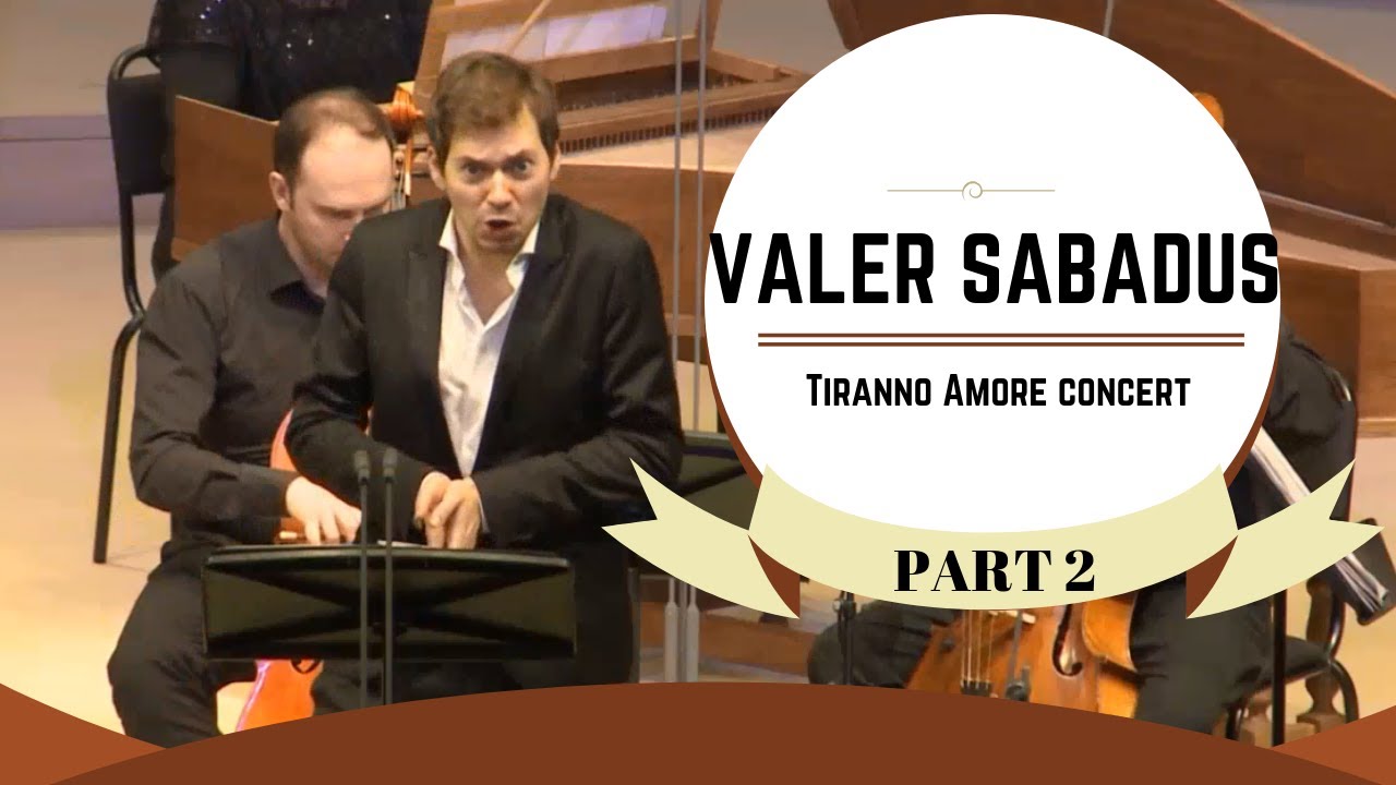 Valer Sabadus - Tiranno Amore concert (Part 2) -HD