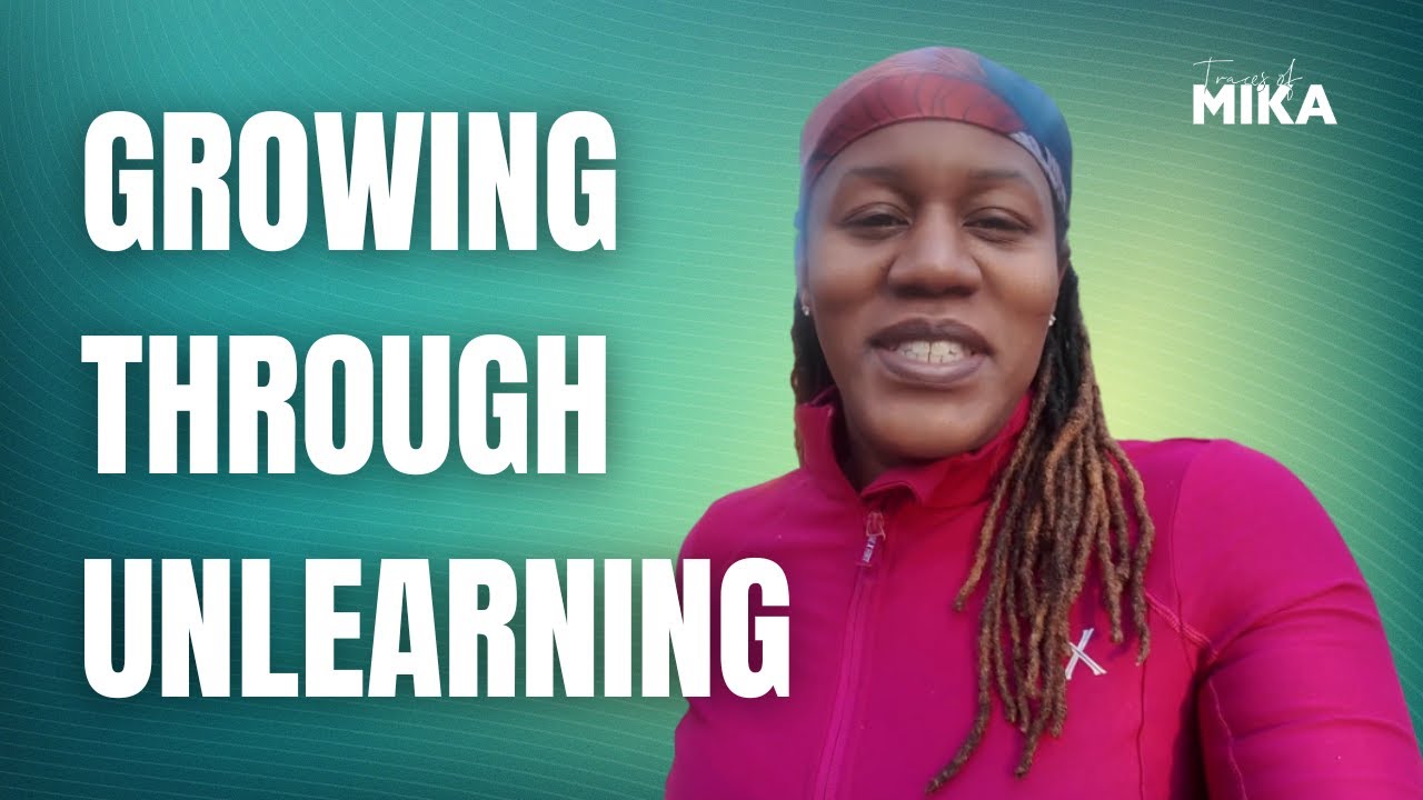 The Skill of Unlearning | Making Changes to Reach Your Goals