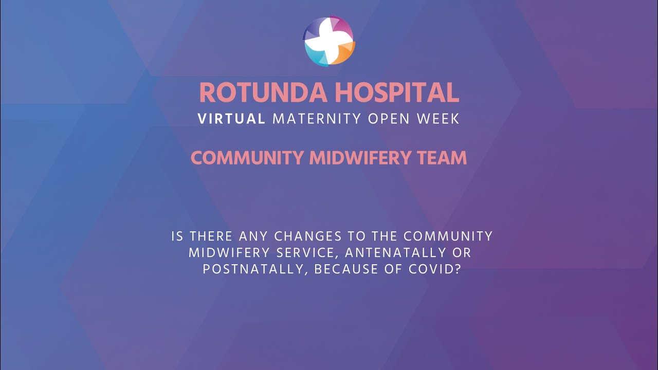 Ciara Roche - Community Midwifery Team Part 3