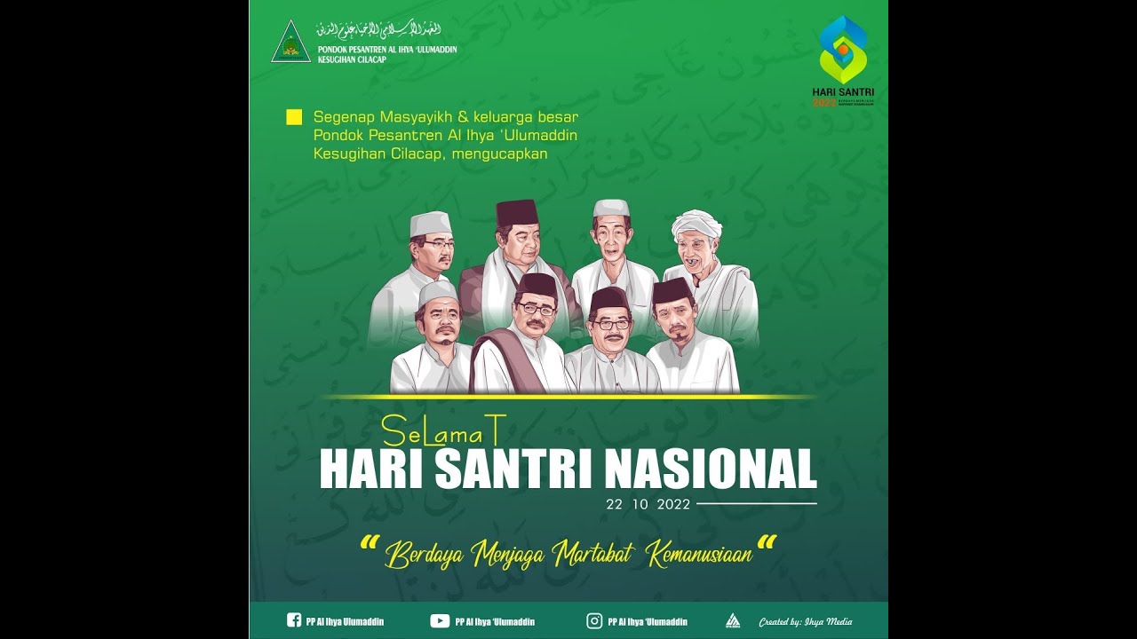 LIVE I UPACARA MEMPERINGATI HARI SANTRI 22 OKTOBER 2022 I PP.AL IHYA ' ULUMADDIN KESUGIHAN CILACAP
