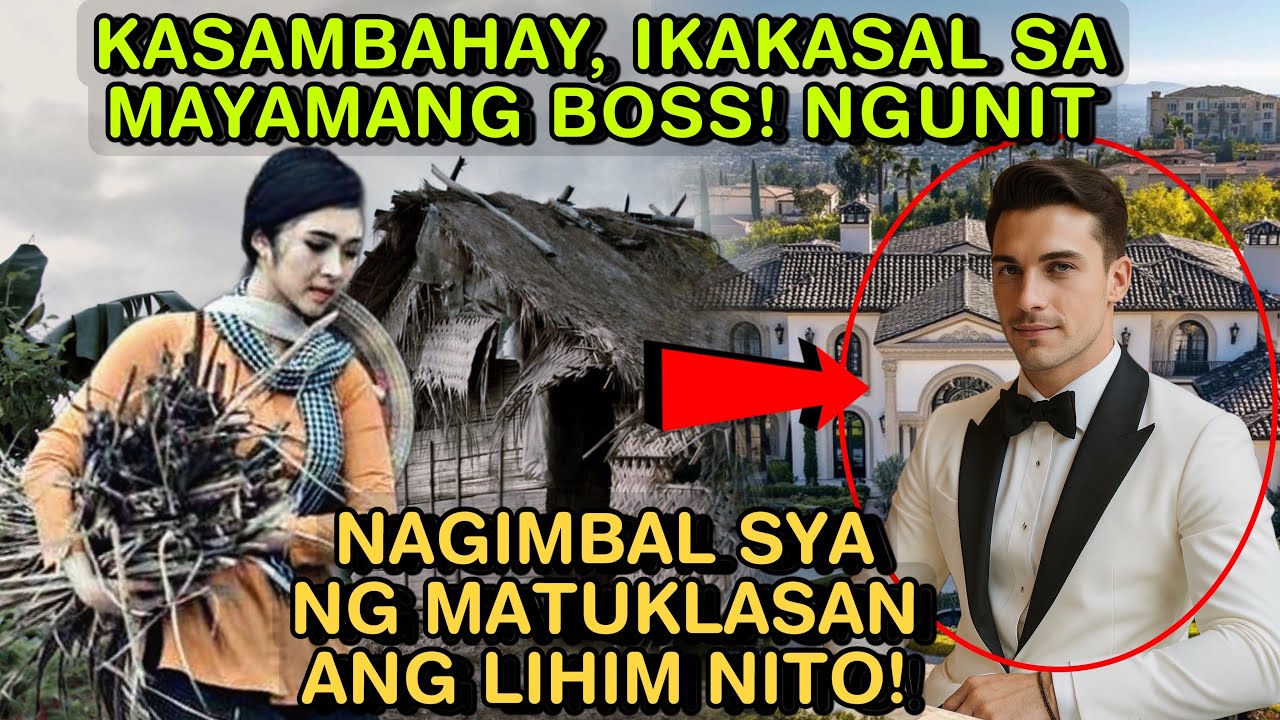 KASAMBAHAY, IKAKASAL SA MAYAMANG BOSS! NGUNIT NAGIMBAL SYA NG MATUKLASAN ANG LIHIM NITO!
