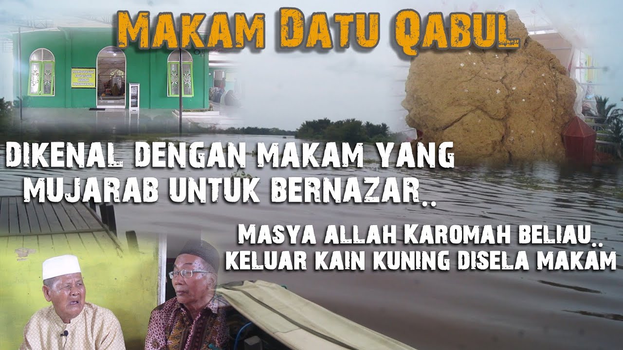 Wali Allah ini menimbulkan keanehan walaupun sudah wafat | Karomah Datu Qabul