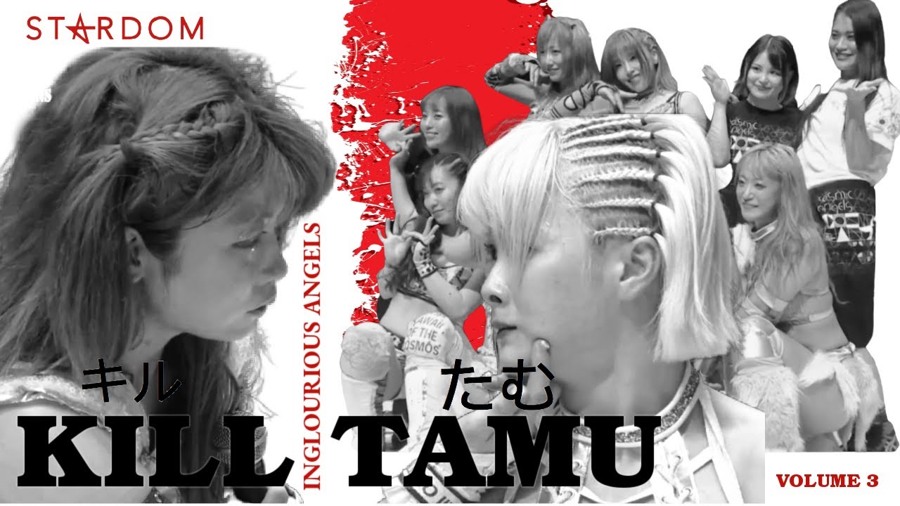 KILL TAMU: INGLOURIOUS ANGELS (A STARDOM story on Tam Nakano and Natsupoi)