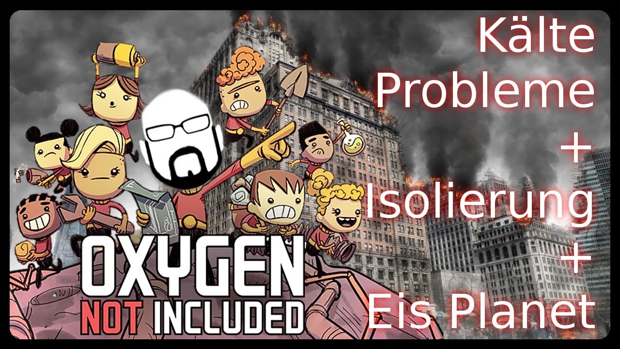Oxygen not Included: Kälte Probleme / Isolierung / Eis Planet  Anleitung Tutorial / Guide ONI