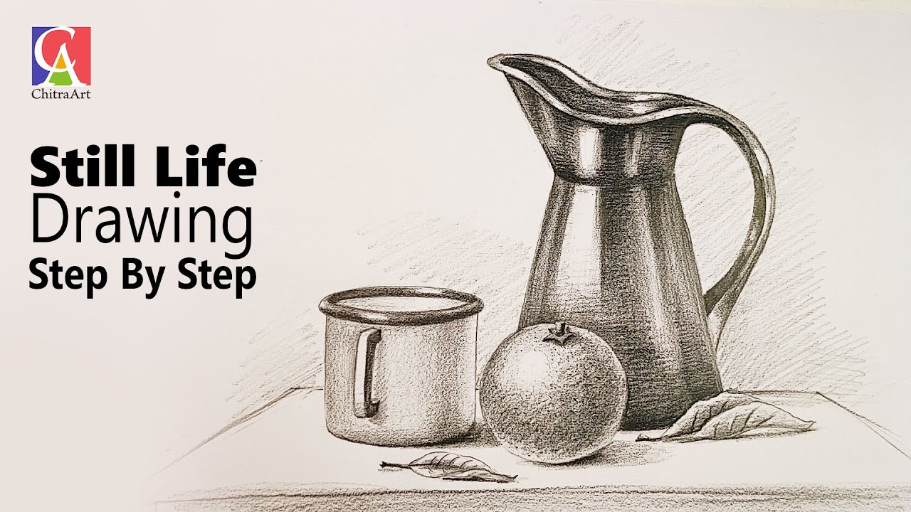 Still Life Drawing for Beginners Step By Step with Pencil Shading  @ChitraArtAcademy
