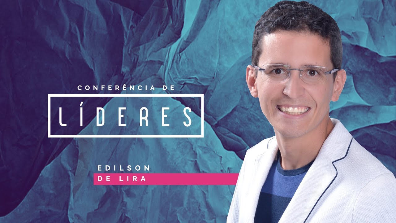 CONFERÊNCIA DE LÍDERES | MEU TETO SERÁ SEU PISO | EDILSON DE LIRA | 17H | 09/09 | VERBO PETROLINA