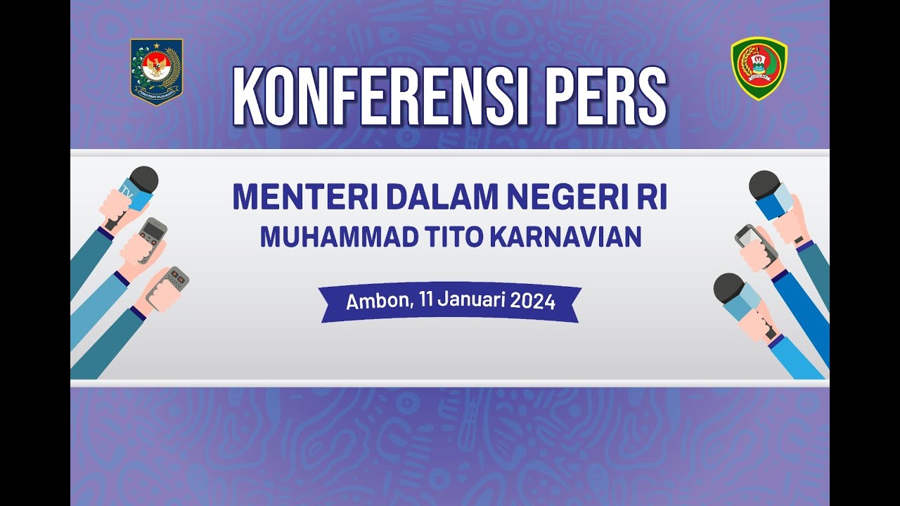 KONFERENSI PERS MENTERI DALAM NEGERI RI DI PROVINISI MALUKU PADA 11 JANUARI 2024