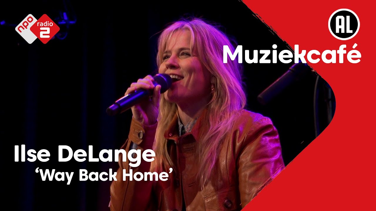 Ilse DeLange - Way Back Home | NPO Radio 2