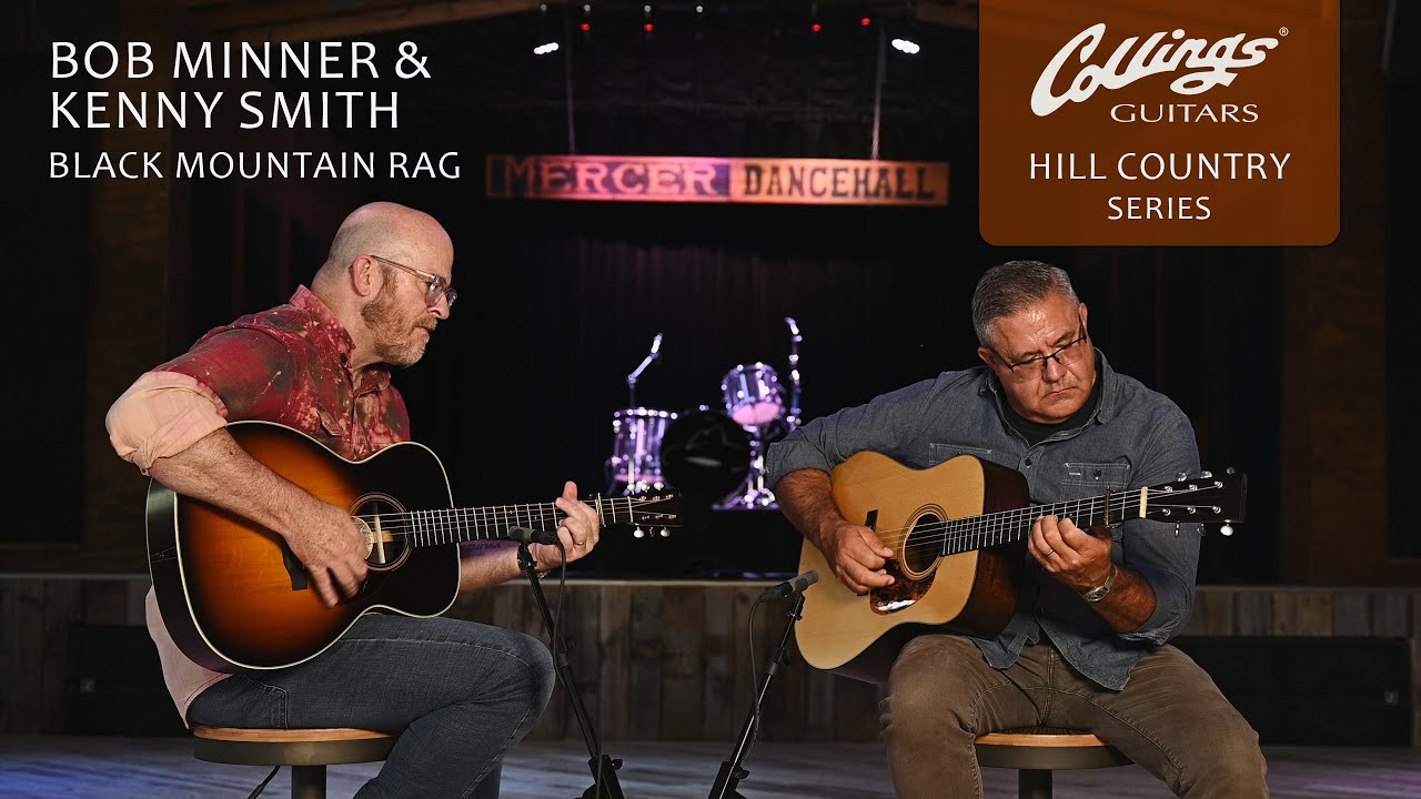 "Black Mountain Rag" Bob Minner & Kenny Smith on Collings Hill Country Guitars