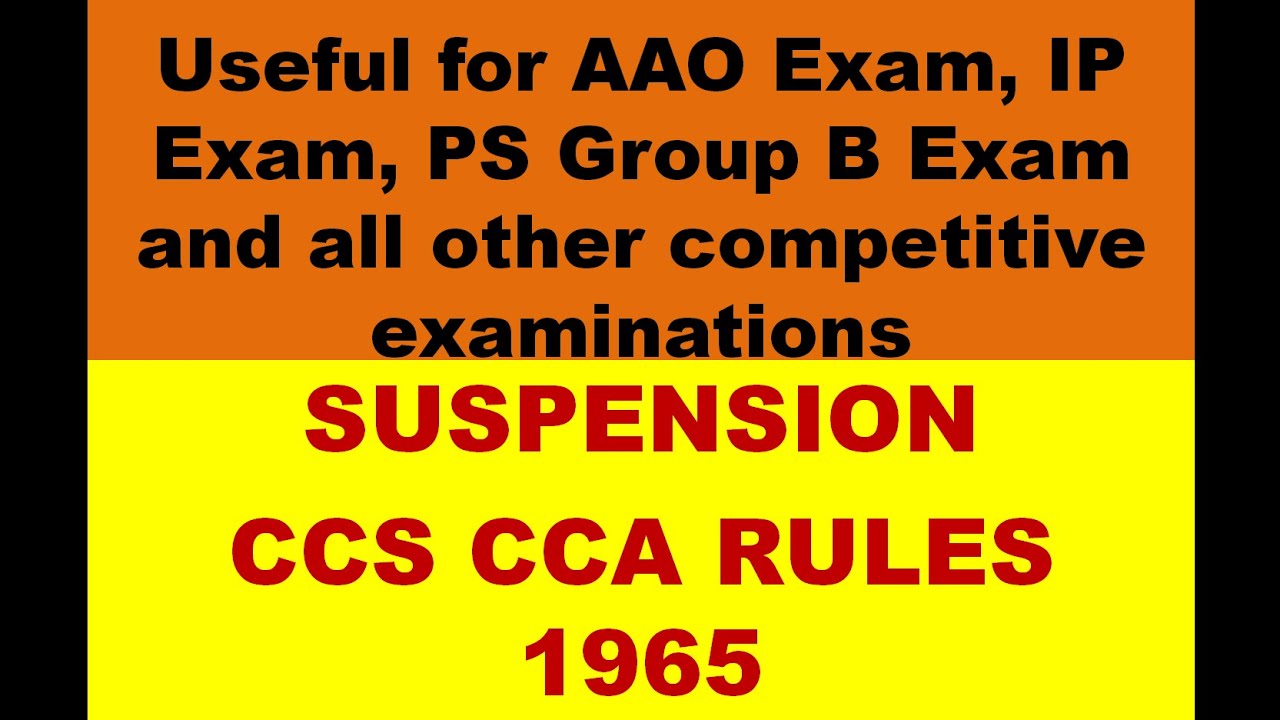CCS CCA Rules, 1965 (Rule - 10, Suspension)