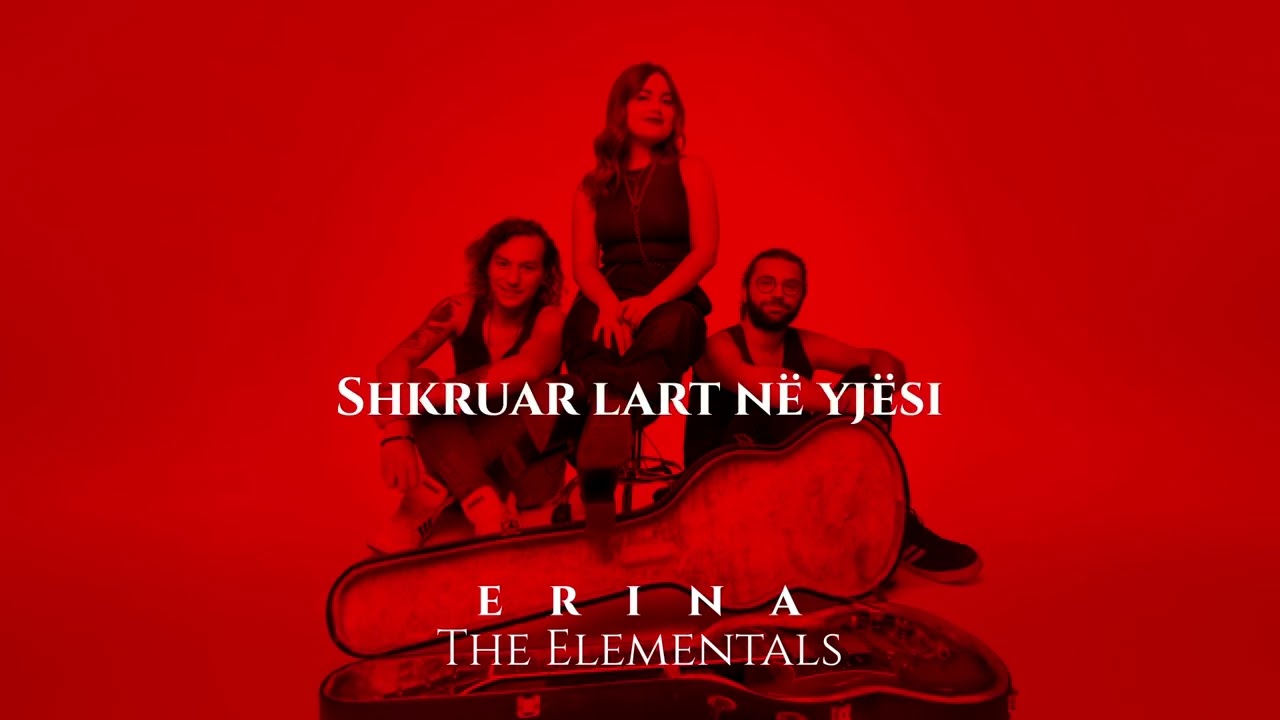 Jetën N'Skaj Studio Version (Lyrics) - Erina & The Elementals