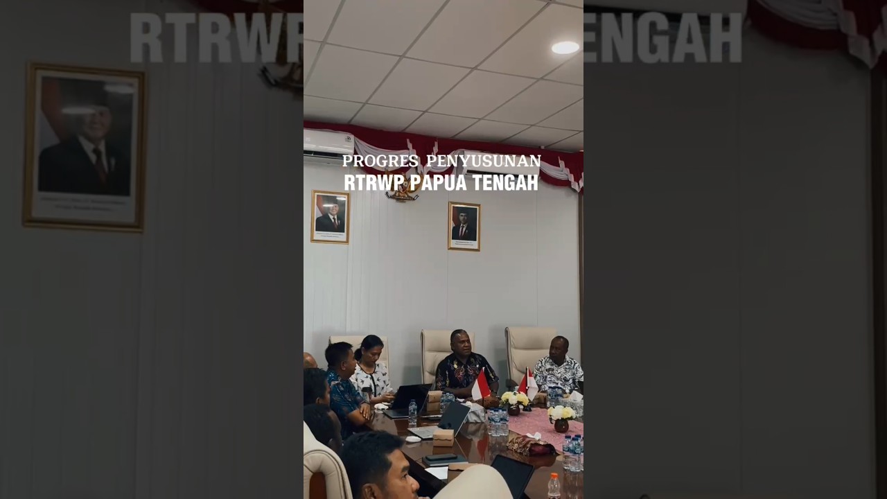 PROGRES PENYUSUNAN RTRW PAPUA TENGAH