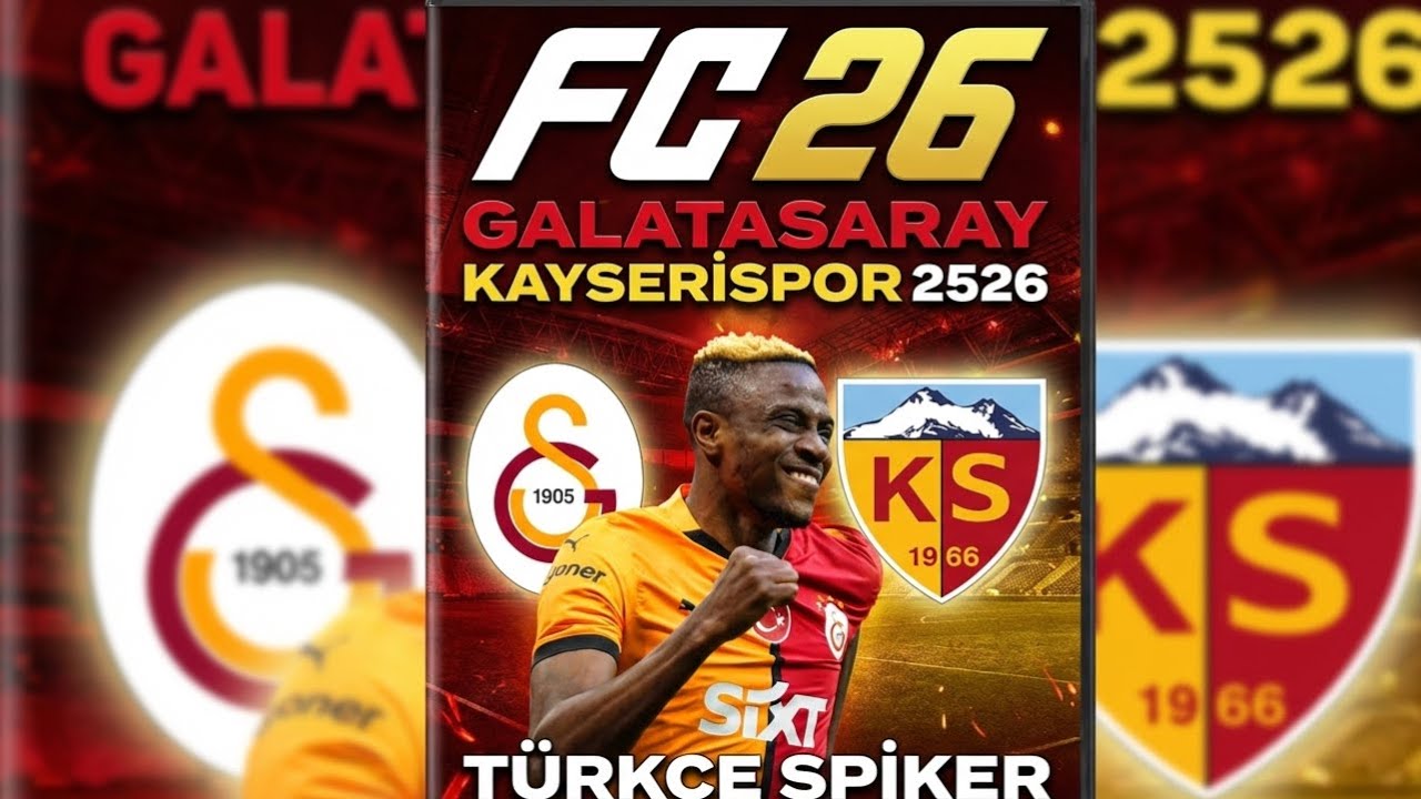 FC 26   Galatasaray Kayserispor 2526  TÜRKÇE SİPİKER maç simülasyon
