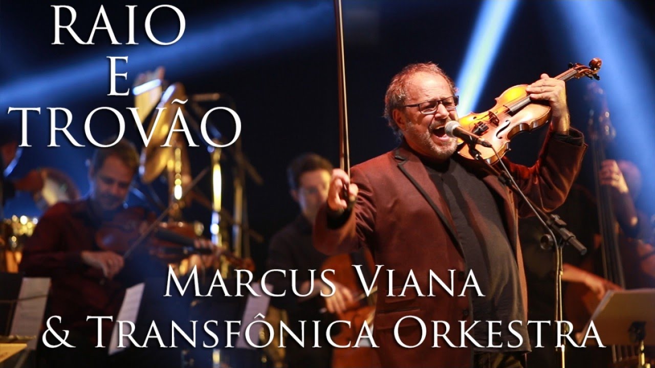 Marcus Viana e Transfônica Orkestra - Raio e Trovão