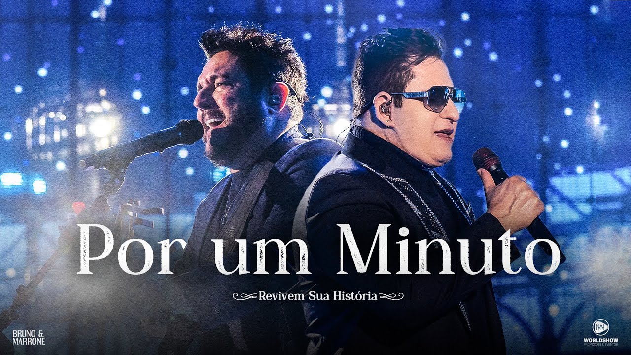 Bruno & Marrone - Por Um Minuto (Revivem Sua História - Ao Vivo em Uberlândia)