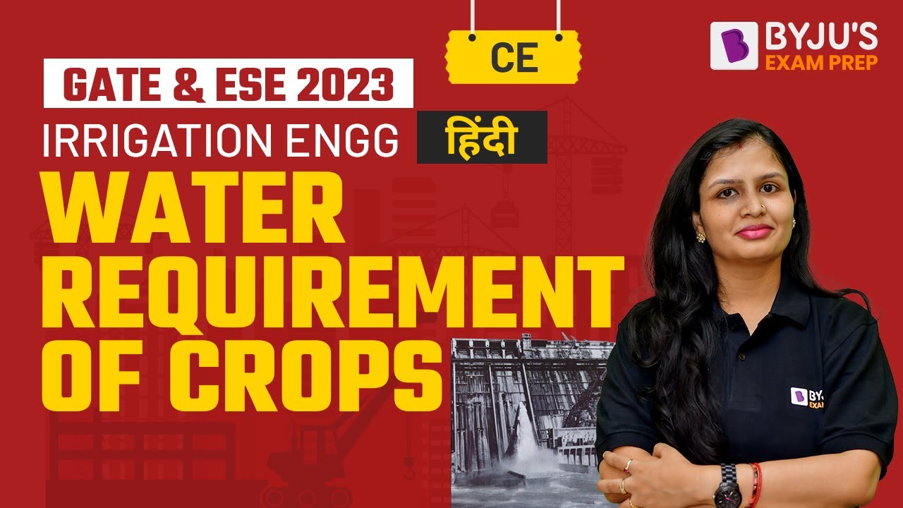 Water Requirement of Crops | Irrigation Engineering (Hindi) | GATE 2023 & ESE Prelims 2023 CE Exam