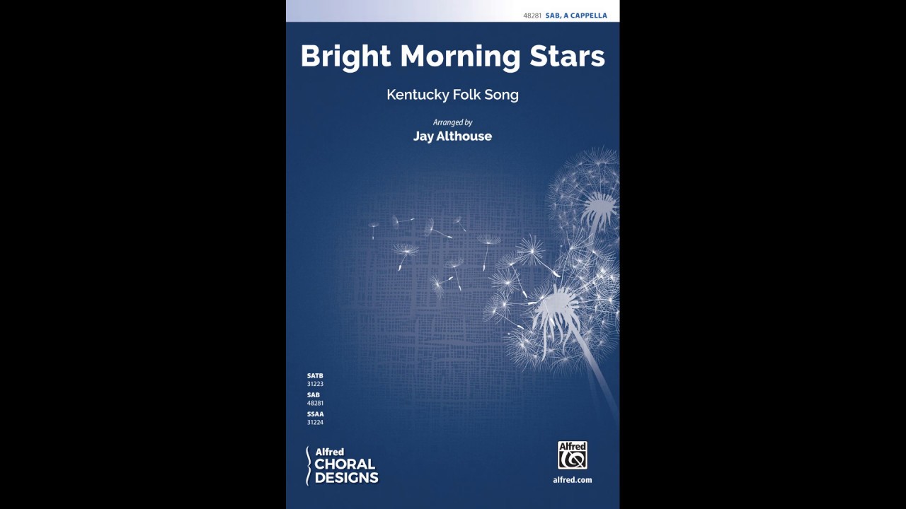 Bright Morning Stars (SAB, a cappella), arr. Jay Althouse – Score & Sound