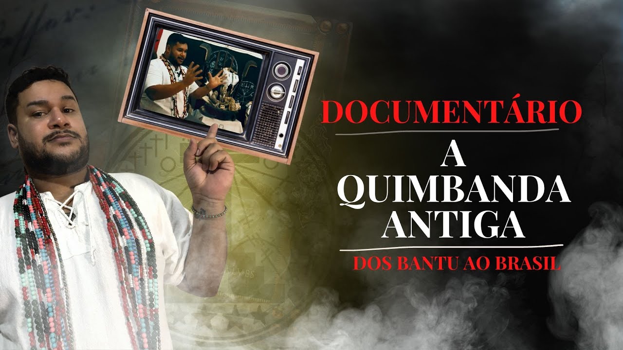 Documentário Quimbanda Antiga com Mestre Jesley Alves Alves