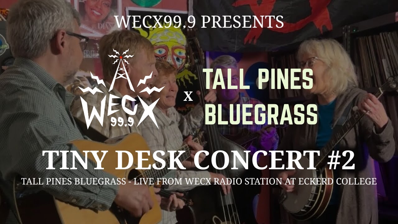 WECX TINY DESK #2 - TALL PINES BLUEGRASS