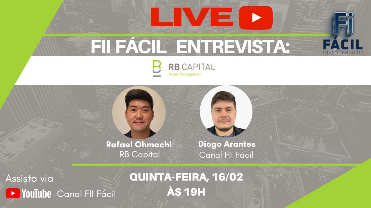 Fundos Imobili&aacute;rios: LIVE com Rafael Ohmachi - RB Capital - RFOF11