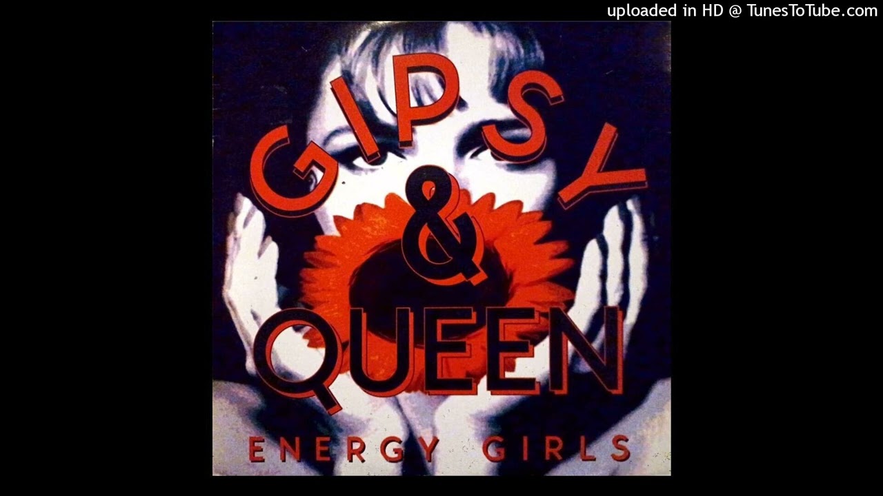 Gipsy & Queen - Energy Girls (Extended Mix)