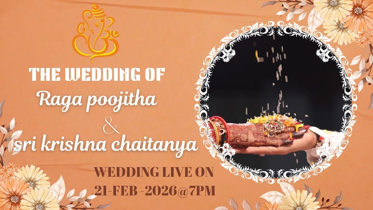 Raga Poojitha With Sri Krishna Chaitanya Wedding Live On  21-Feb-2026@7Pm
