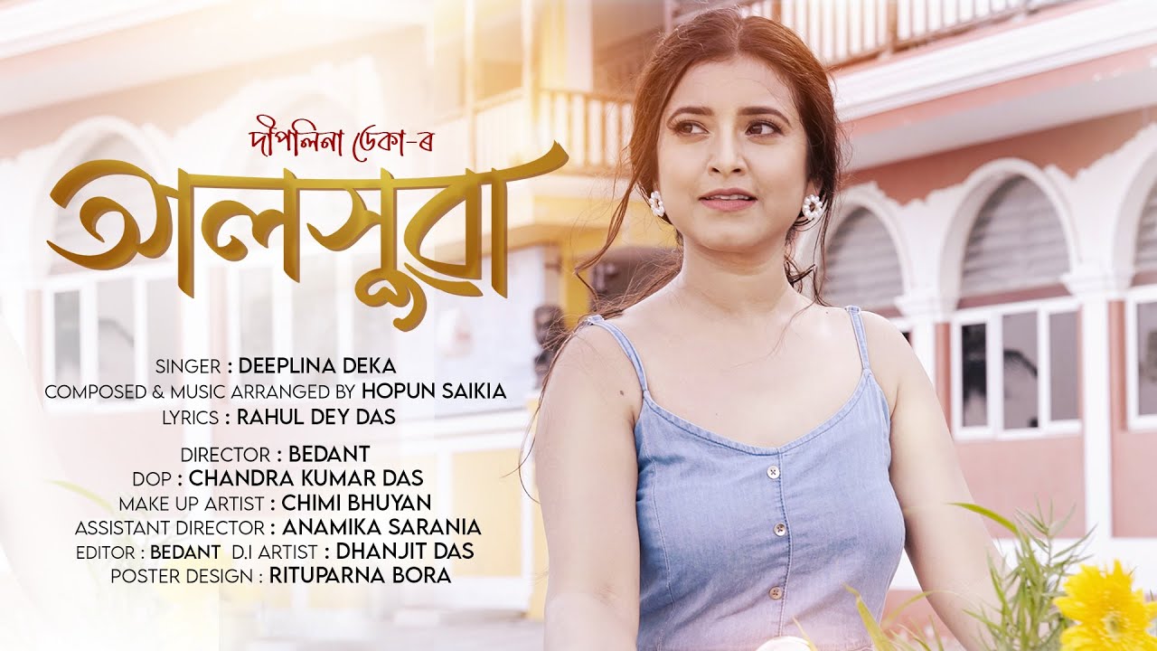 ALOKHUA ( OFFICIAL VIDEO 4K )|| DEEPLINA DEKA || RAVI SARMA || HOPUN || BEDANT || RAHUL || CHANDRA