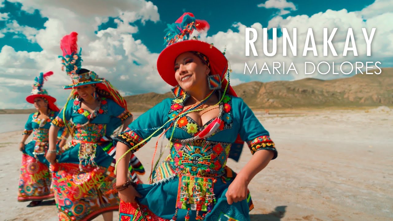 RUNAKAY BOLIVIA - MARIA DOLORES
