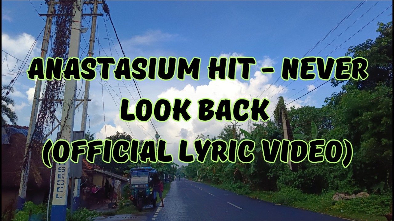Anastasium Hit - Never Look Back (Official Lyric Video)