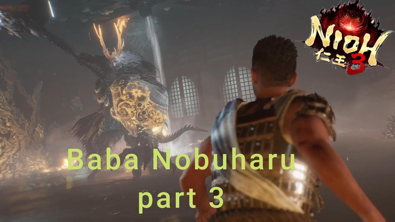 Coolest boss so far, Baba Nobuharu  Nioh 3 part 4 first playthrough