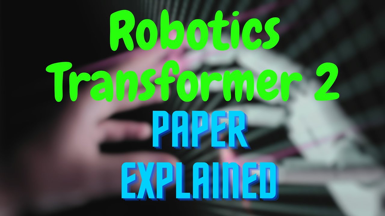 RT2 (Робототехника Трансформер 2) от DeepMind