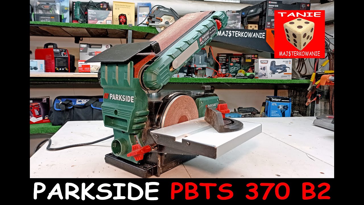 Parkside PBTS 370 B2 - Szlifierka Tarczowo Taśmowa z Lidla ( Silnik Indukcyjny za 429zł )
