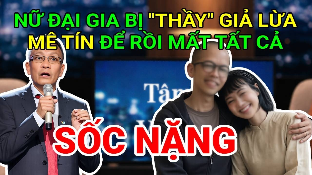 Tâm Sự Cùng Văn Sâm: Nữ Đại Gia Bị 