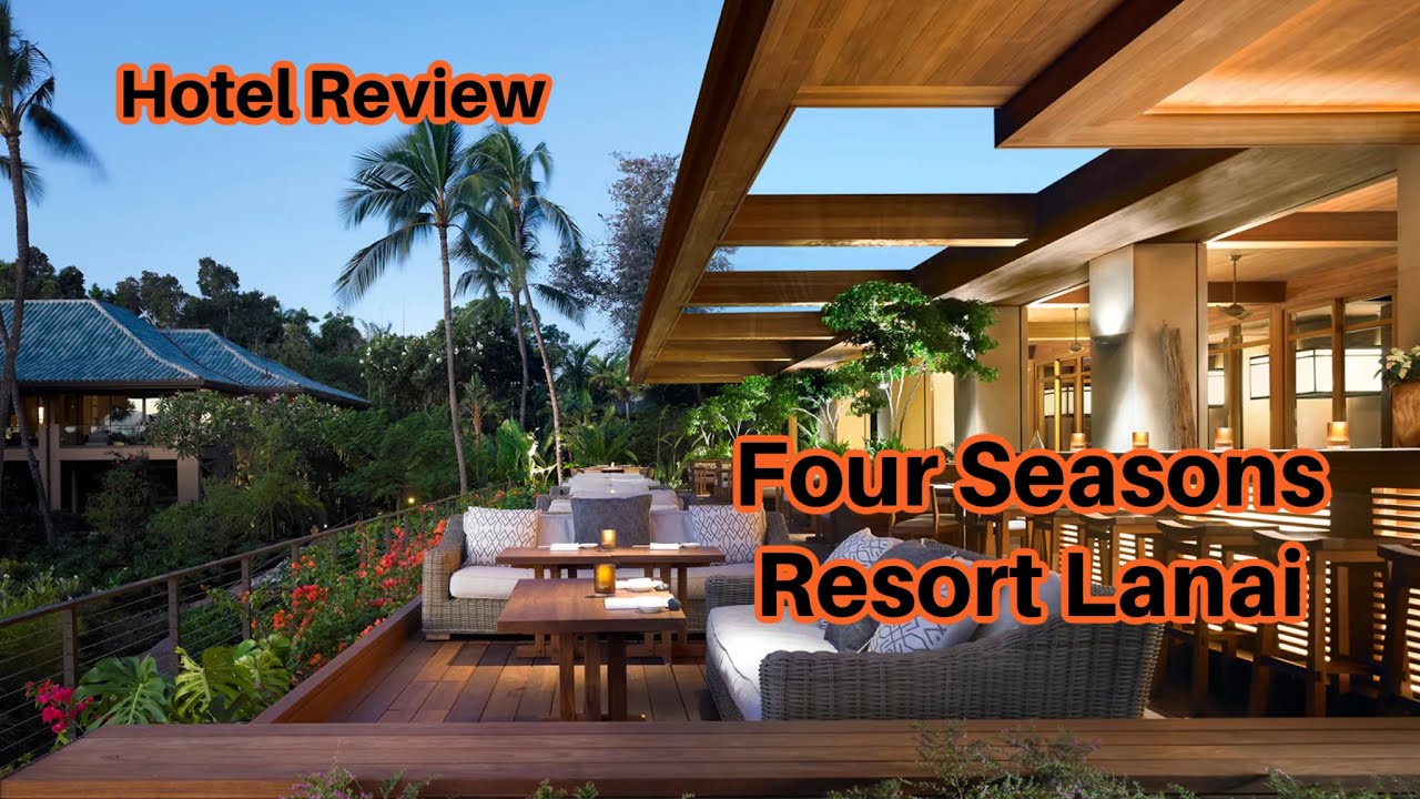 Hotel Review: Four Seasons Resort Lanai. Dec 14-15th 2022