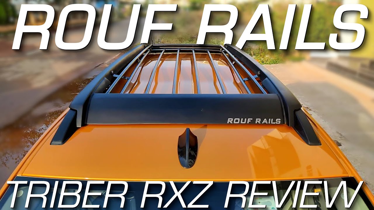 Полный обзор и установка Roufrails - версия Renault Triber!