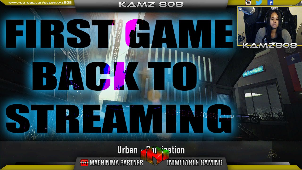 AW | First Game Back to Streaming | KAMZ 808