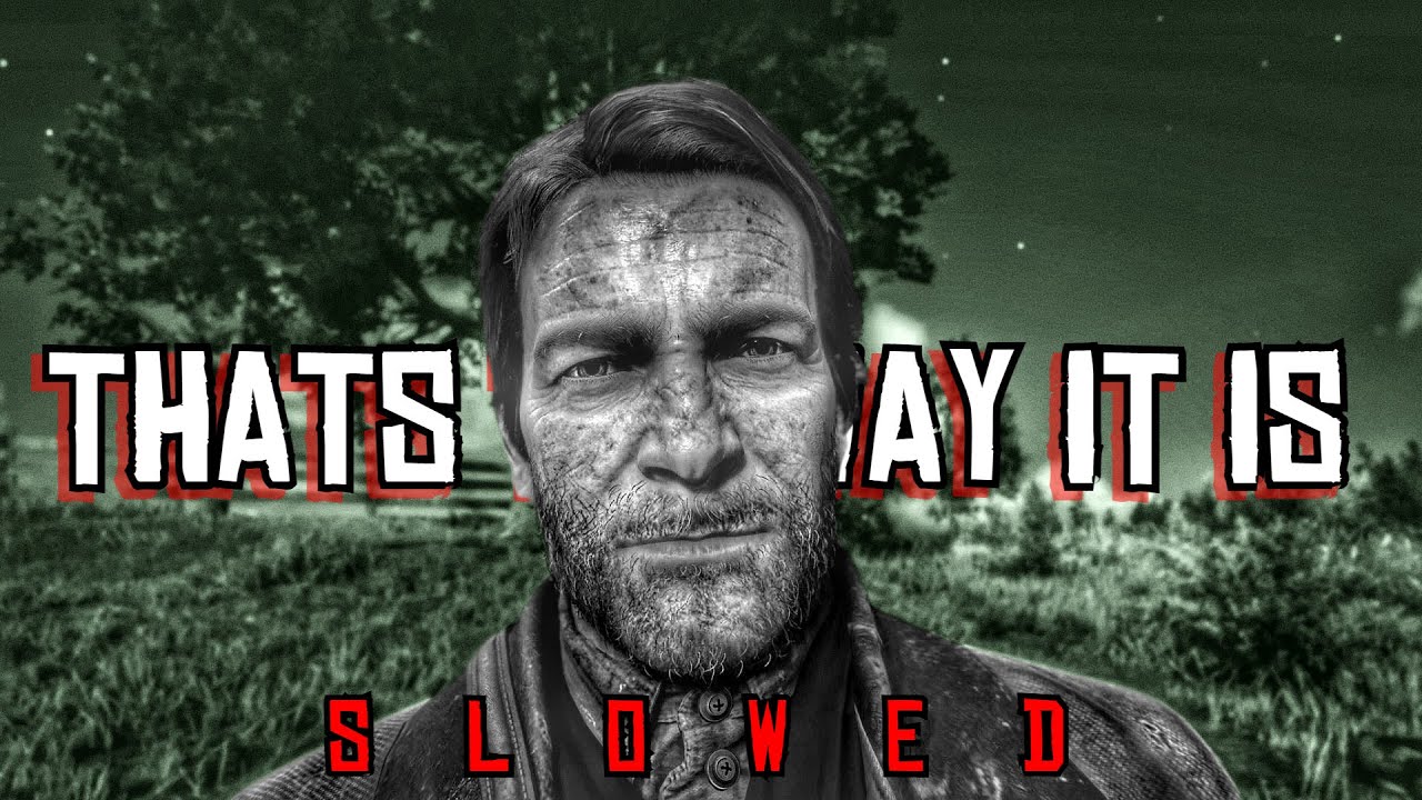 That's The Way It Is - Red Dead Redemption 2 | 8D & Slowed