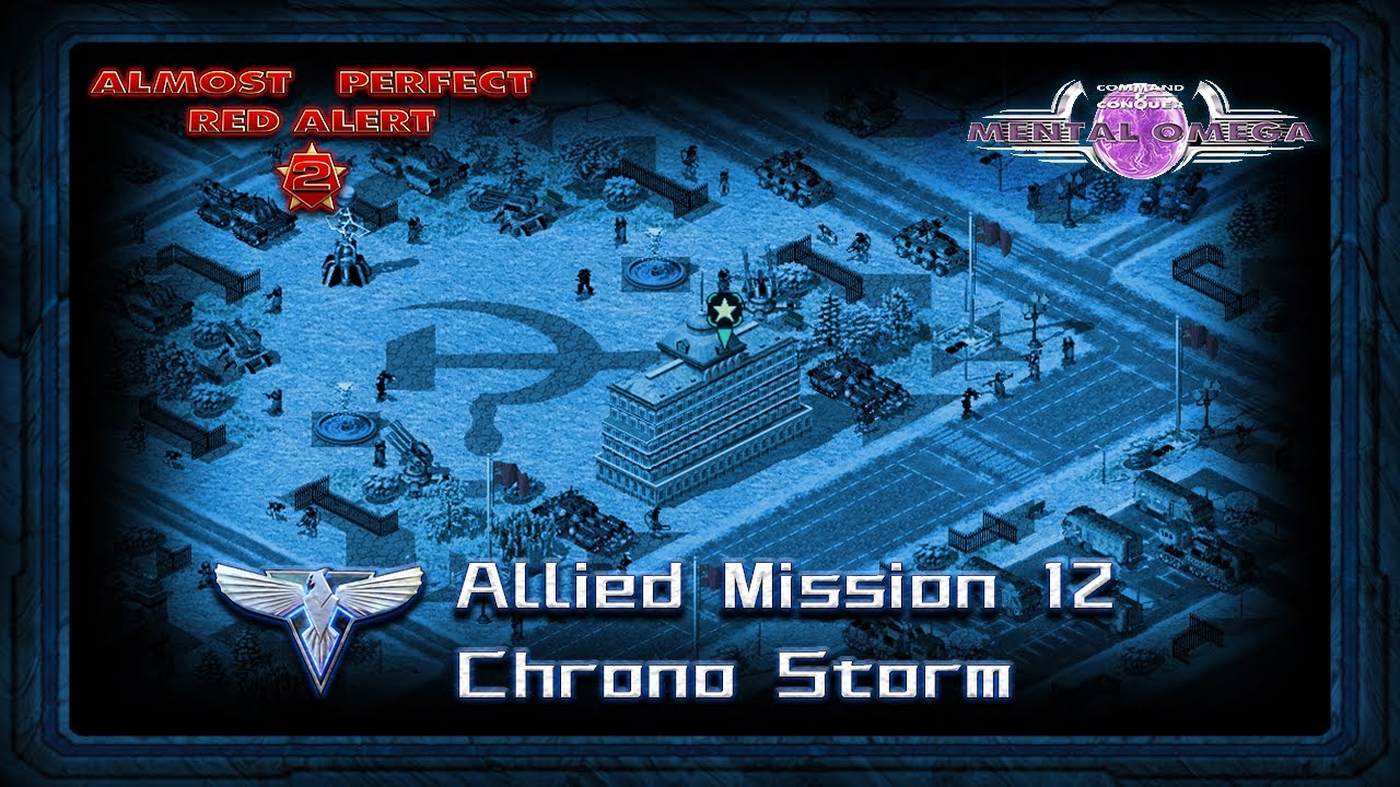 Almost Perfect Red Alert 2 - Allied Mission 12 - Chrono Storm - Mental Omega 3.3.6 Mission Pack