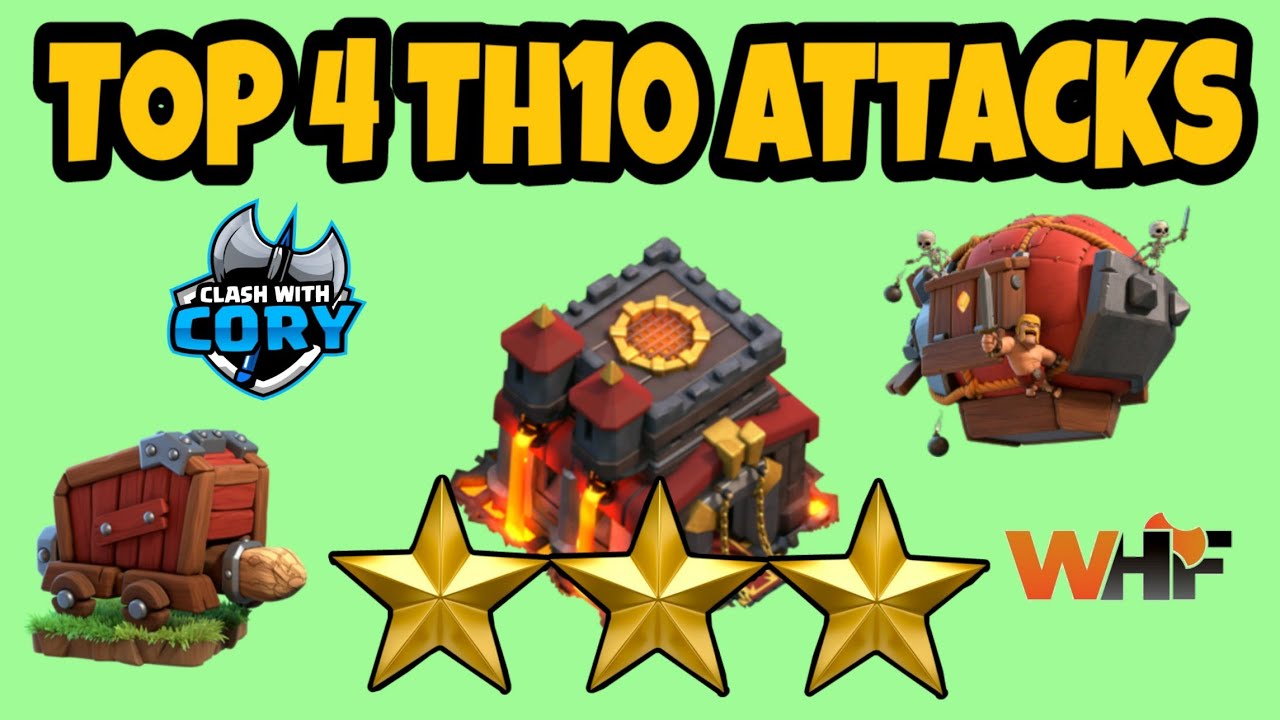 TOP 4, BEST TH10 ATTACK STRATEGY 2018! CLASH OF CLANS