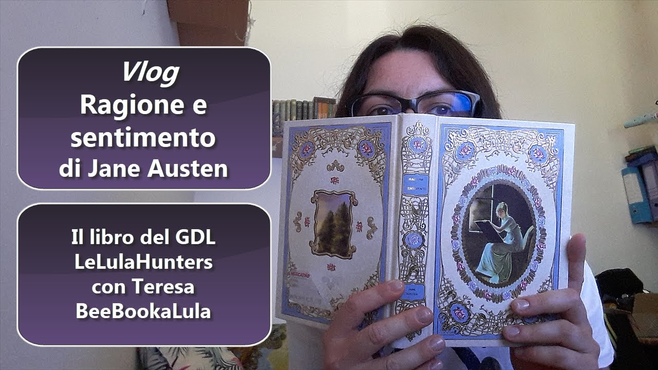 Ragione e sentimento | Vlog la mia esperienza di lettura