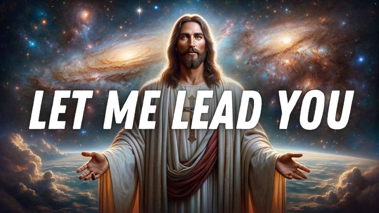 Let Me Lead You | God Message | God Message for You Today | God Message for me Today
