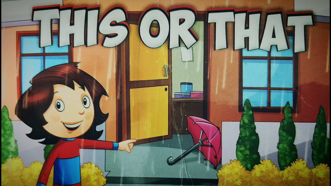 This & That | When to use 'this' and 'that' | This or that for kids