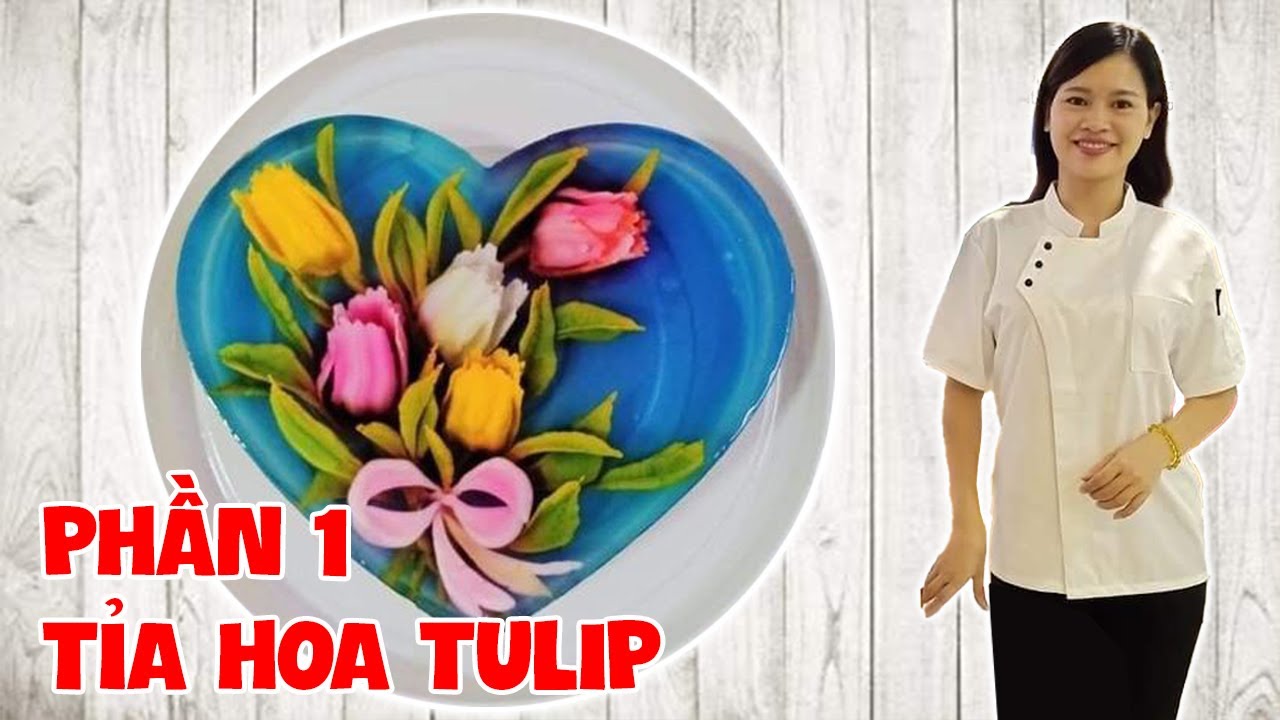 PHẦN 1: TỈA BÓ HOA TULIP - THẠCH 3D HOA TRANG  (3D JELLY CAKE)