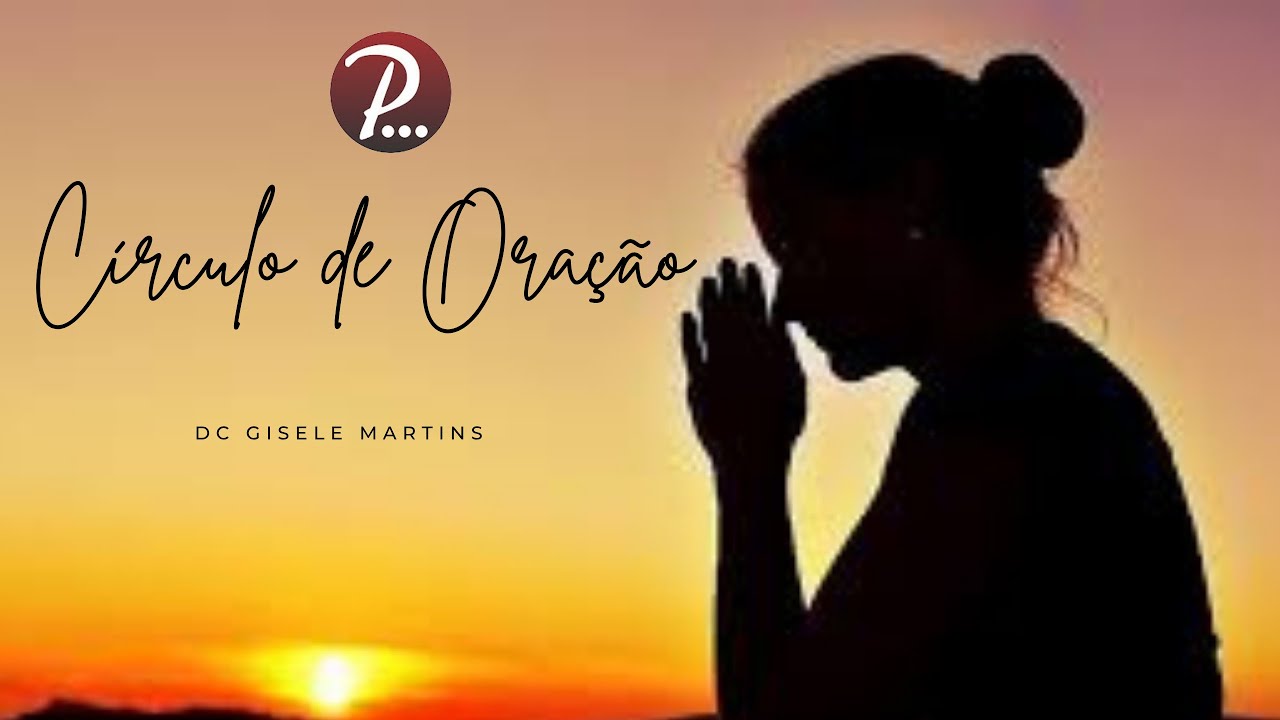 CIRCULO DE ORAÇÃO