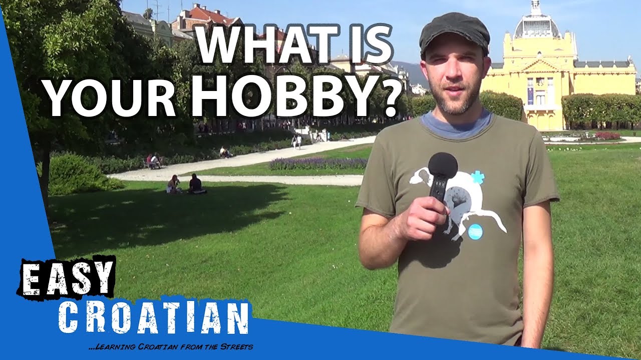 Easy Croatian 16 - What is your hobby?