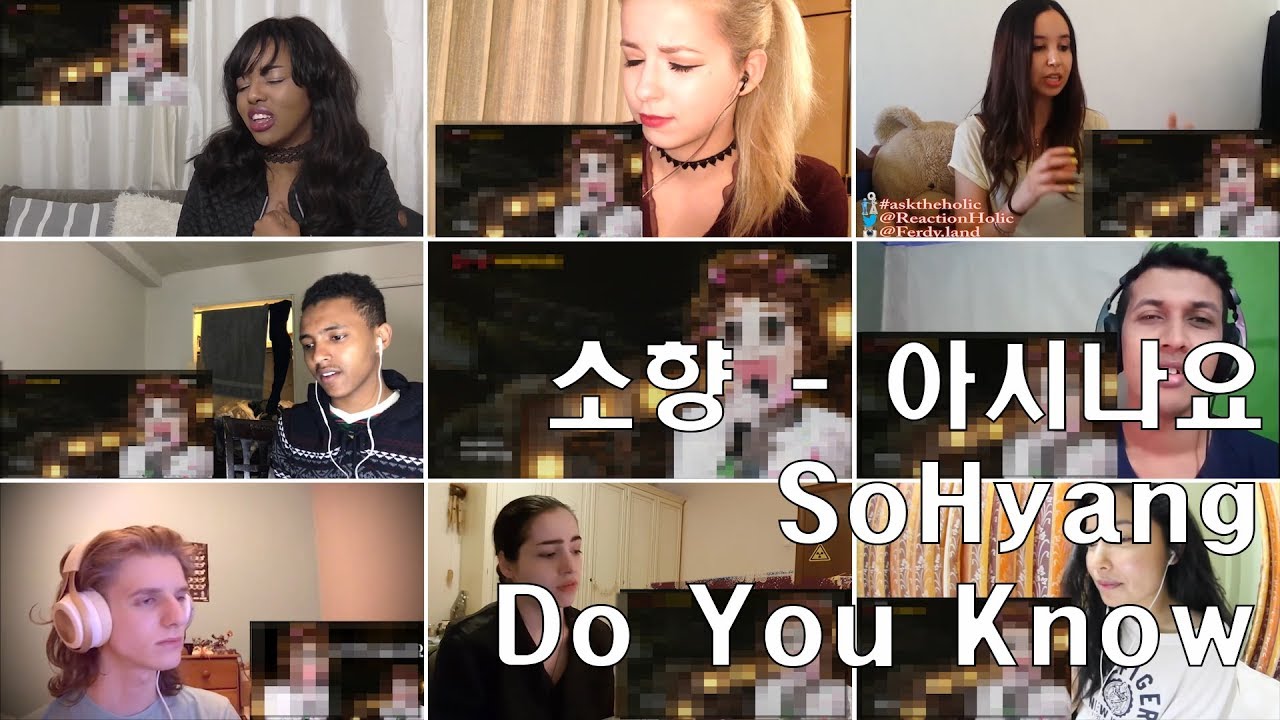 SoHyang  - Do You Know Reaction