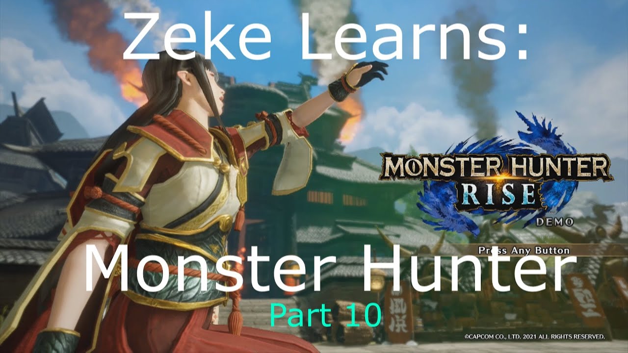 Zeke Learns: Monster Hunter Part 10 (Limited Series)