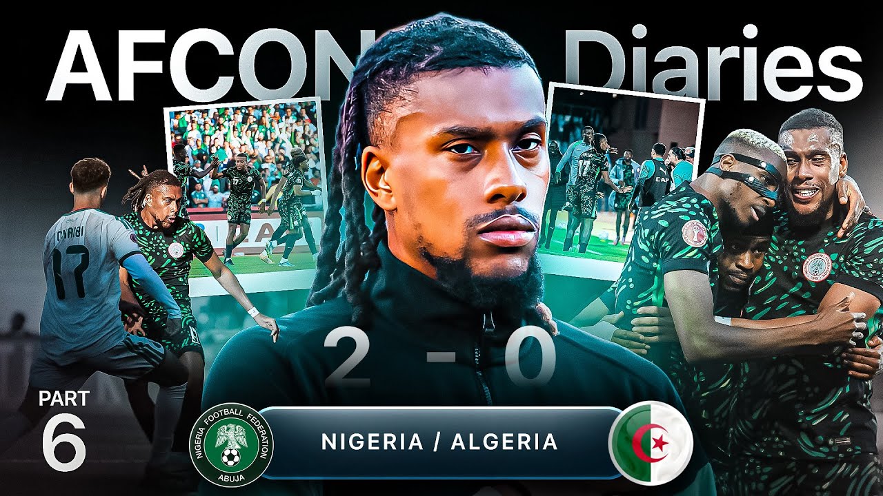 AFCON Diaries Part 6: Alex IWOBI | Nigeria vs Algeria