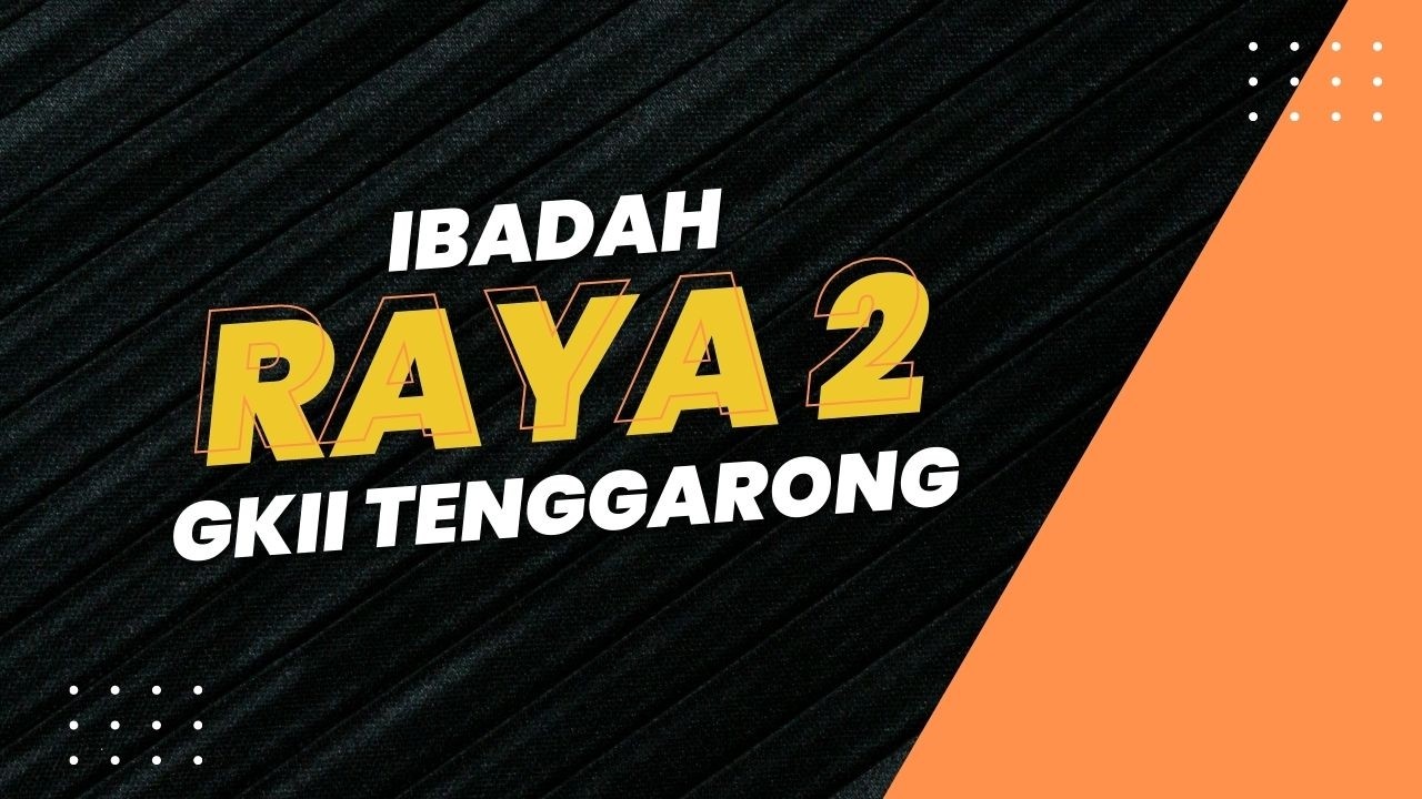 IBADAH RAYA 2