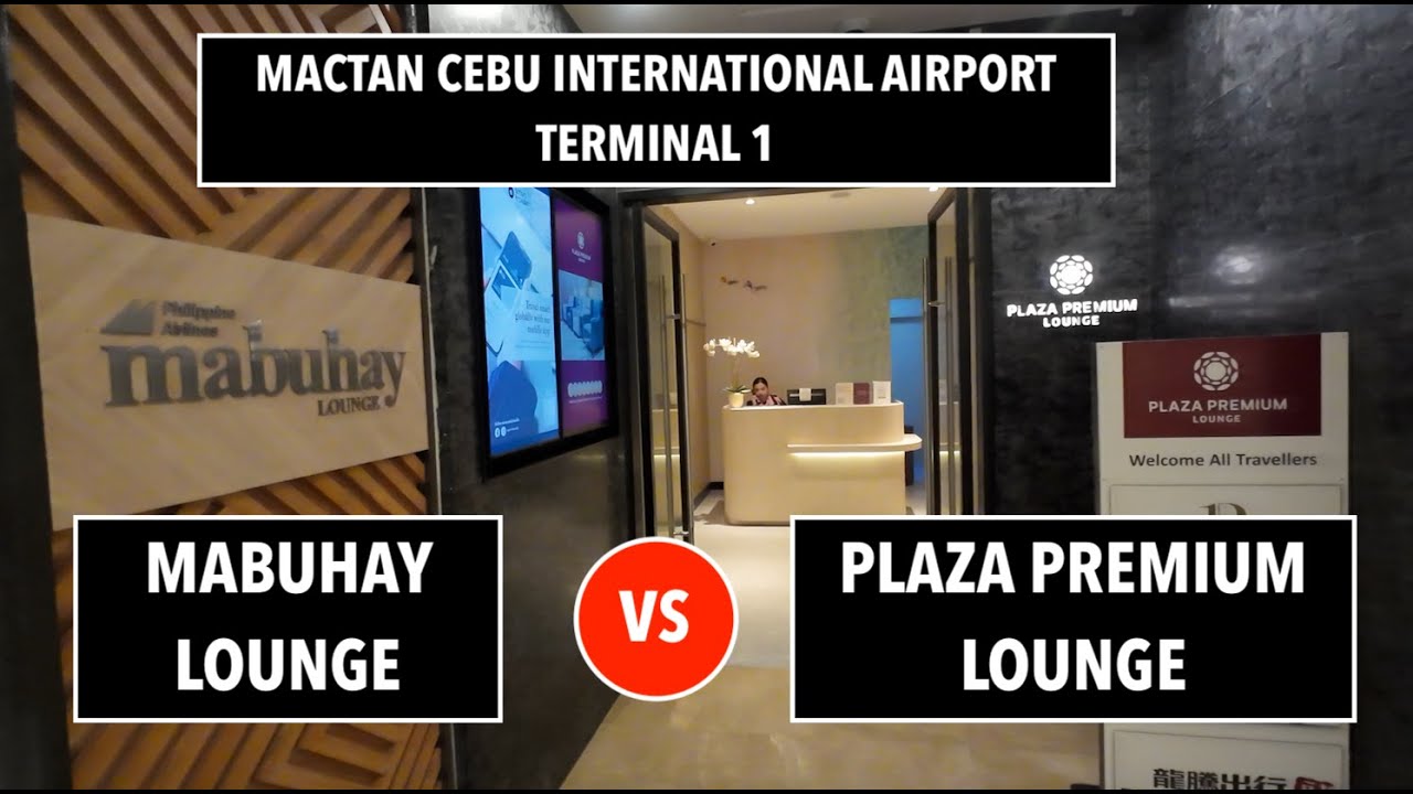 COMPARE PLAZA PREMIUM LOUNGE versus MABUHAY LOUNGE at Mactan Cebu Airport |   #airportlounge #lounge
